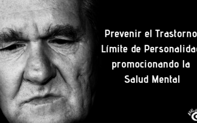 Prevenir el Trastorno Límite de Personalidad promocionando la Salud Mental